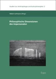 Cover von Philosophische Dimensionen des Impersonalen