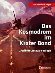 Cover von Das Kosmodrom im Krater Bond