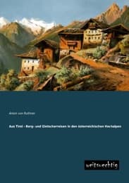 Cover von Aus Tirol - Berg- und Gletscherreisen in den österreichischen Hochalpen