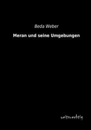 Cover von Meran und seine Umgebungen