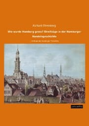 Cover von Wie wurde Hamburg gross? Streifzüge in der Hamburger Handelsgeschichte