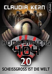 Cover von Homo Sapiens 404 Band 20: Scheißgroß ist die Welt