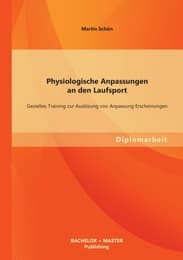 Cover von Physiologische Anpassungen an den Laufsport: Gezieltes Training zur Auslösung von Anpassung Erscheinungen