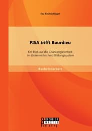 Cover von PISA trifft Bourdieu: Ein Blick auf die Chancengleichheit im (österreichischen) Bildungssystem