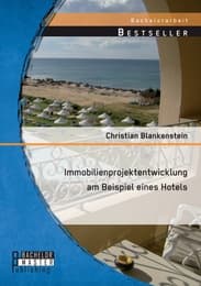 Cover von Immobilienprojektentwicklung am Beispiel eines Hotels