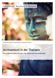 Cover von Achtsamkeit in der Therapie.Ein buddhistisches Prinzip in der modernen Psychotherapie