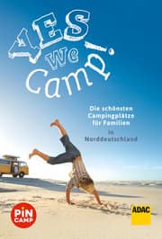 Cover von Yes we camp! Die schönsten Campingplätze für Familien in Norddeutschland