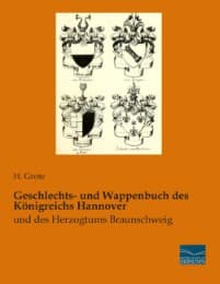 Cover von Geschlechts- und Wappenbuch des Königreichs Hannover