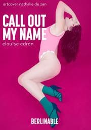 Cover von Call Out My Name