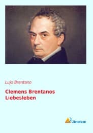 Cover von Clemens Brentanos Liebesleben