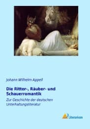 Cover von Die Ritter-, Räuber- und Schauerromantik