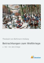 Cover von Betrachtungen zum Weltkriege