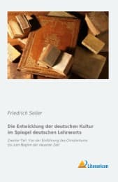 Cover von Die Entwicklung der deutschen Kultur im Spiegel des deutschen Lehnworts