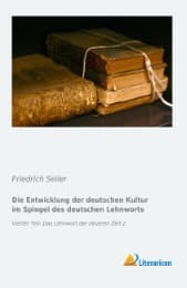 Cover von Die Entwicklung der deutschen Kultur im Spiegel des deutschen Lehnworts