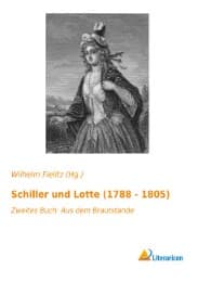 Cover von Schiller und Lotte (1788 - 1805)