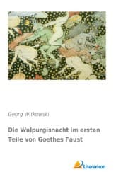Cover von Die Walpurgisnacht im ersten Teile von Goethes Faust