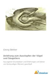 Cover von Anleitung zum Ausstopfen der Vögel und Säugetiere