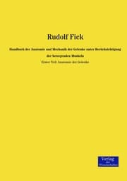 Cover von Handbuch der Anatomie und Mechanik der Gelenke unter Berücksichtigung der bewegenden Muskeln