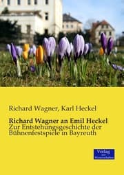 Cover von Richard Wagner an Emil Heckel
