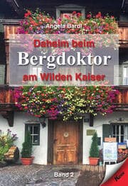 Cover von Daheim beim Bergdoktor am Wilden Kaiser 2