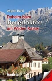 Cover von Daheim beim Bergdoktor am Wilden Kaiser