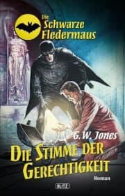Cover von Die schwarze Fledermaus 17: Die Stimme der Gerechtigkeit