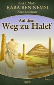 Cover von Kara Ben Nemsi - Neue Abenteuer 18: Auf dem Weg zu Halef