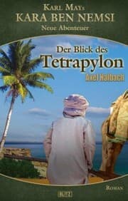 Cover von Kara Ben Nemsi - Neue Abenteuer 20: Der Blick des Tetrapylon