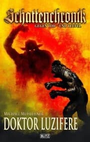 Cover von Schattenchronik - Gegen Tod und Teufel 15: Doktor Luzifere