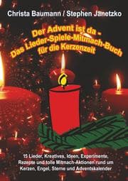 Cover von Der Advent ist da - Das Lieder-Spiele-Mitmach-Buch für die Kerzenzeit