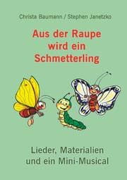 Cover von Aus der Raupe wird ein Schmetterling