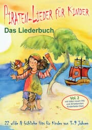 Cover von Piraten-Lieder für Kinder (Vol. 2) - 22 wilde und fröhliche Hits für Kinder von 3-9 Jahren mit tollen neuen Hits und 20 bekannten Kinderlieder-Stars
