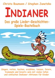 Cover von Indianer - Das große Lieder-Geschichten-Spiele-Bastelbuch