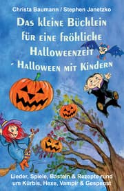 Cover von Das kleine Büchlein für eine fröhliche Halloweenzeit - Halloween mit Kindern