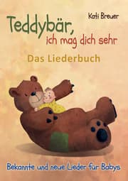 Cover von Teddybär, ich mag dich sehr! Bekannte und neue Lieder für Babys