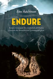 Cover von ENDURE: Körper, Geist und die erstaunlich dehnbaren Grenzen der menschlichen Leistungsfähigkeit