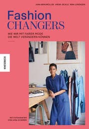 Cover von Fashion Changers - Wie wir mit fairer Mode die Welt verändern können