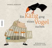 Cover von Ein Käfig ging einen Vogel suchen