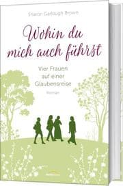 Cover von Wohin du mich auch führst