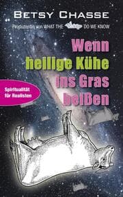 Cover von Wenn heilige Kühe ins Gras beißen