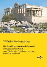 Cover von Die Geschichte der athenischen und makedonischen Politik
