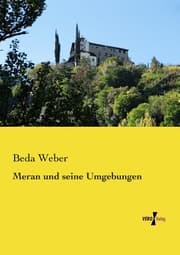 Cover von Meran und seine Umgebungen