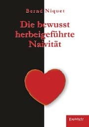 Cover von Die bewusst herbeigeführte Naivität