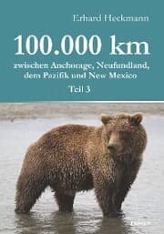 Cover von 100.000 km zwischen Anchorage, Neufundland, dem Pazifik und New Mexico - Teil 3