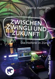 Cover von Zwischen Zwingli und Zukunft