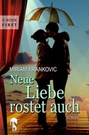 Cover von Neue Liebe rostet auch