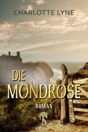 Cover von Die Mondrose