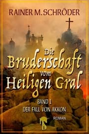 Cover von Die Bruderschaft vom Heiligen Gral - Der Fall von Akkon