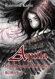 Cover von Aquila - Das fliegende Mädchen - Fantasievoller Jugendroman