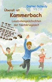 Cover von Überall ist Kammerbach - Lausbubengeschichten der Nachkriegszeit